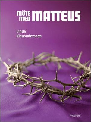 Alexandersson, Linda | Möte med Matteus