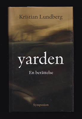Lundberg, Kristian | Yarden : En berättelse