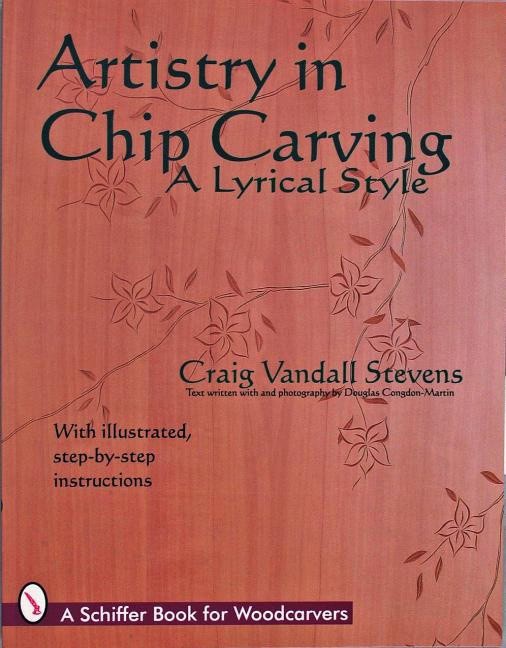 Vandall-stevens, Craig | Artistry in chip carving : A lyrical style