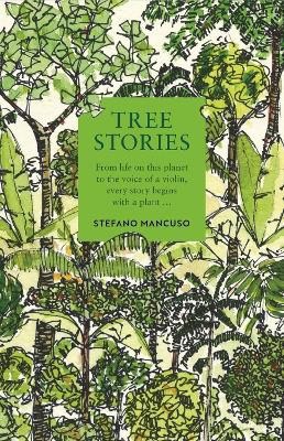 Mancuso, Stefano | Tree Stories