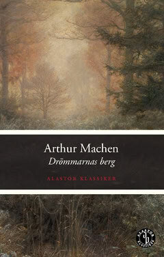 Machen, Arthur | Drömmarnas berg