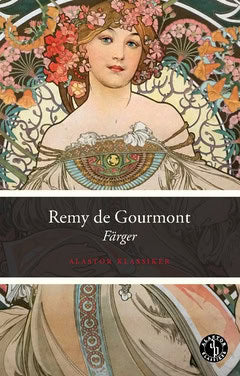 Gourmont, Remy de | Färger