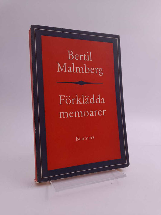 Malmberg, Bertil | Förklädda memoarer