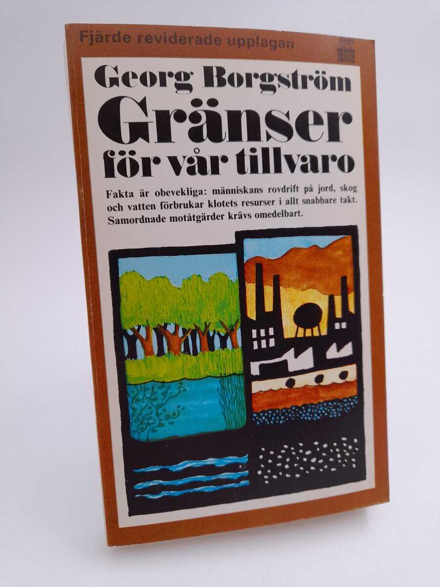 Borgström, Georg | Gränser för vår tillvaro