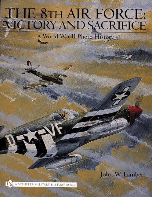 Lambert, John W. | 8th air force : Victory and sacrifice - a world war ii photo history