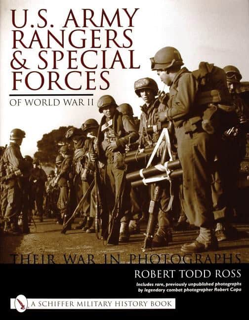 Ross, Robert Todd | U.s. army rangers & special forces of world war ii : - their war in photos