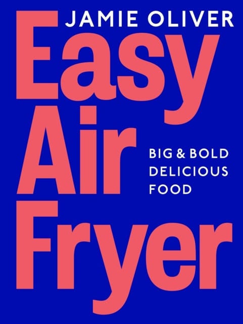 Oliver, Jamie | Easy Air Fryer