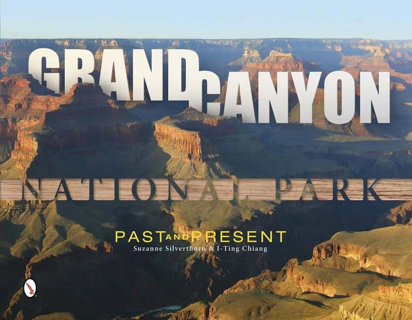 Suzanne Silverthorn - I-Ting Chiang | Grand Canyon National Park : Past and Present