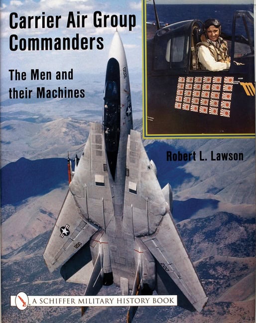 Robert Lawson | Carrier Air Group Commanders : The Men and Their Machines