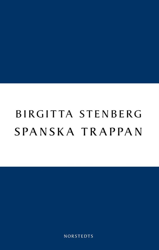 Stenberg, Birgitta | Spanska trappan