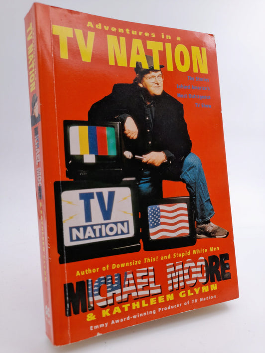 Moore, Michael | Adventures in a TV nation