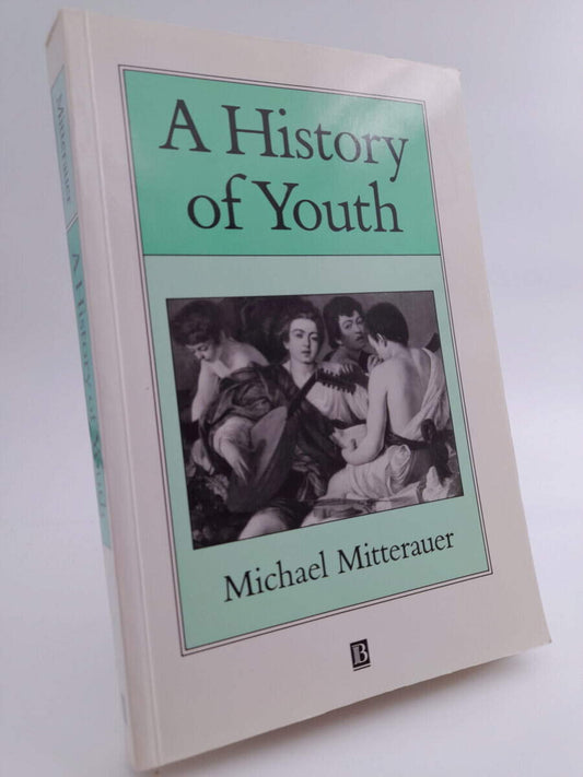 Mitterauer, Michael | A History of Youth