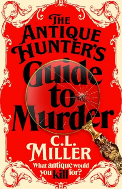 Miller, C L | The Antique Hunter's Guide to Murder