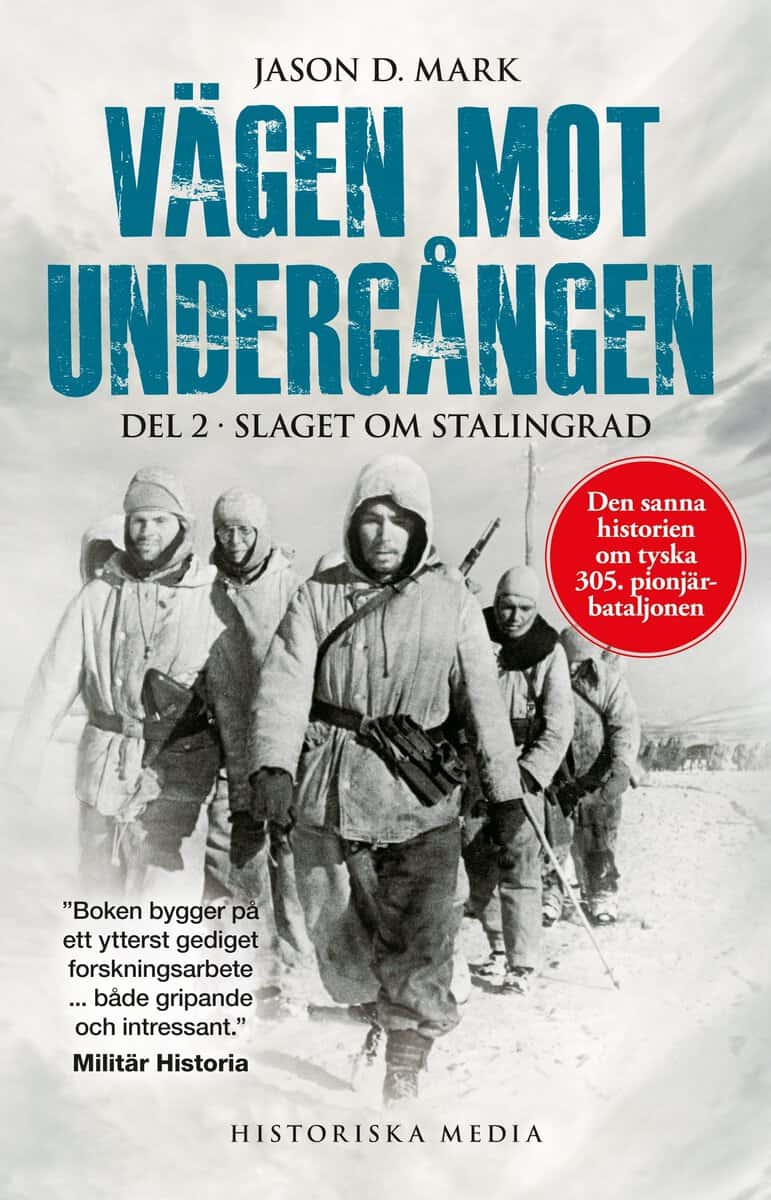 Mark, Jason D. | Vägen mot undergången. Del 2, Slaget om Stalingrad