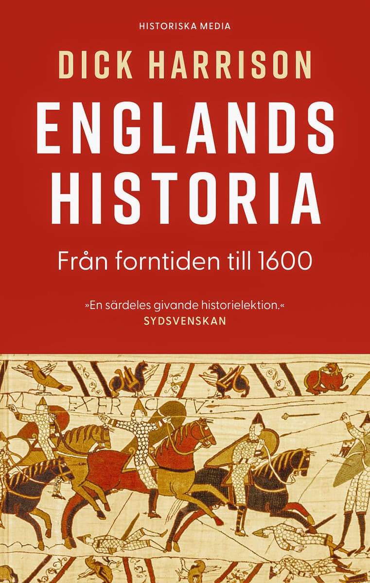 Harrison, Dick | Englands historia. Del 1, Från forntiden till 1600