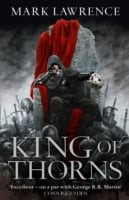 Lawrence, Mark | King Of Thorns