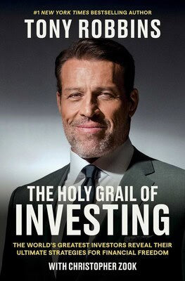 Robbins, Tony | Zook, Christopher | The Holy Grail of Investing