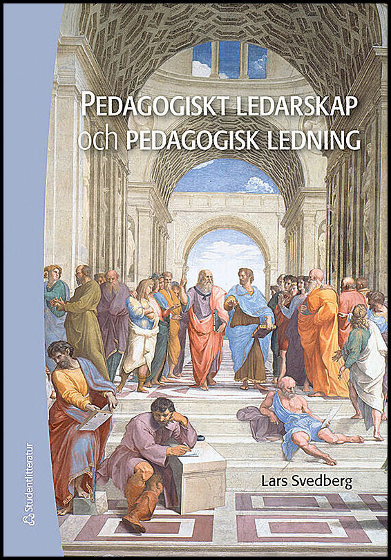 Svedberg, Lars | Pedagogiskt ledarskap och pedagogisk ledning