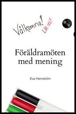 Hemström, Eva | Föräldramöten med mening