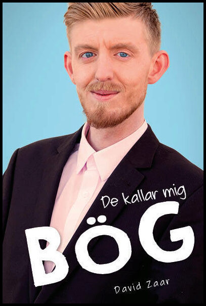 Zaar, David | De kallar mig bög