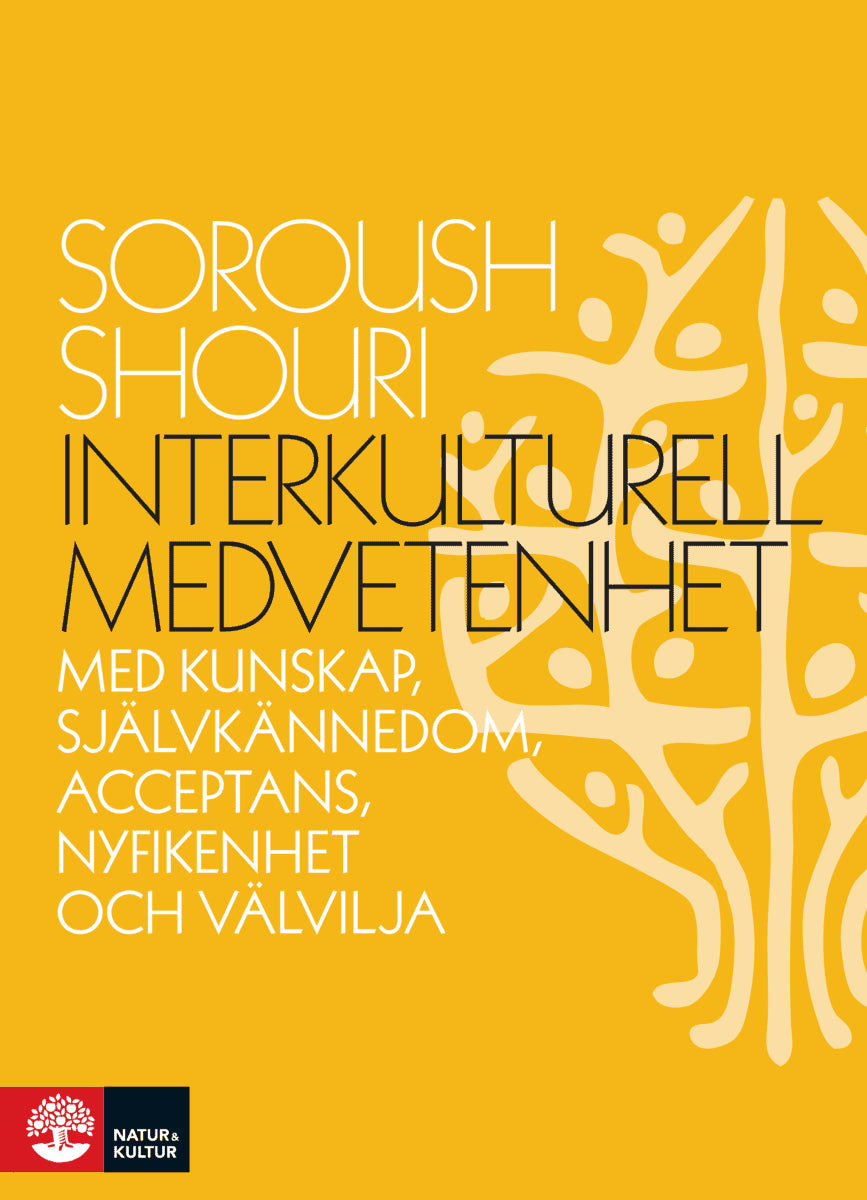 Shouri, Soroush | Interkulturell medvetenhet : Med kunskap, självkännedom, acceptans, nyfiken