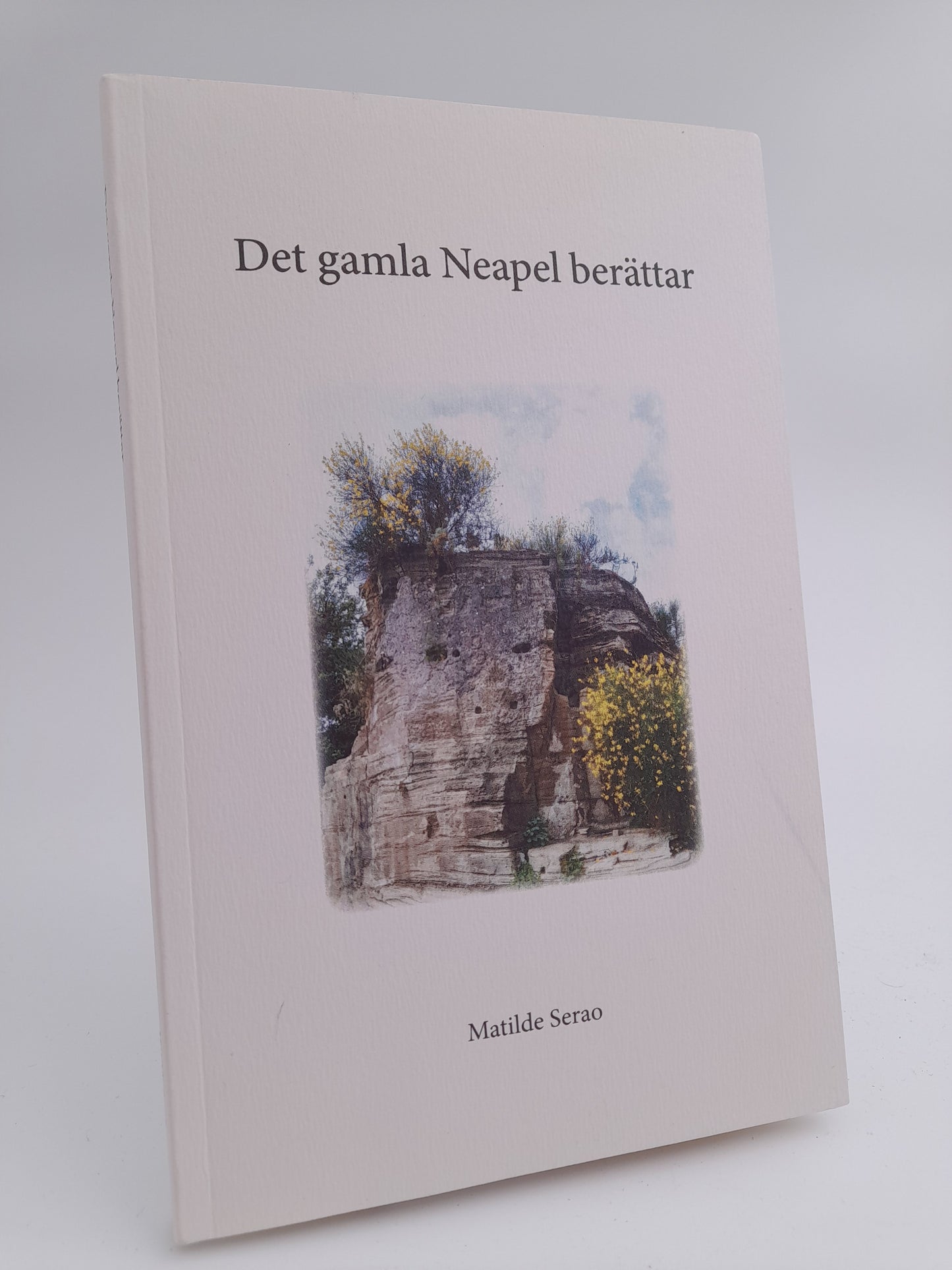 Serao, Matilde | Det gamla Neapel berättar