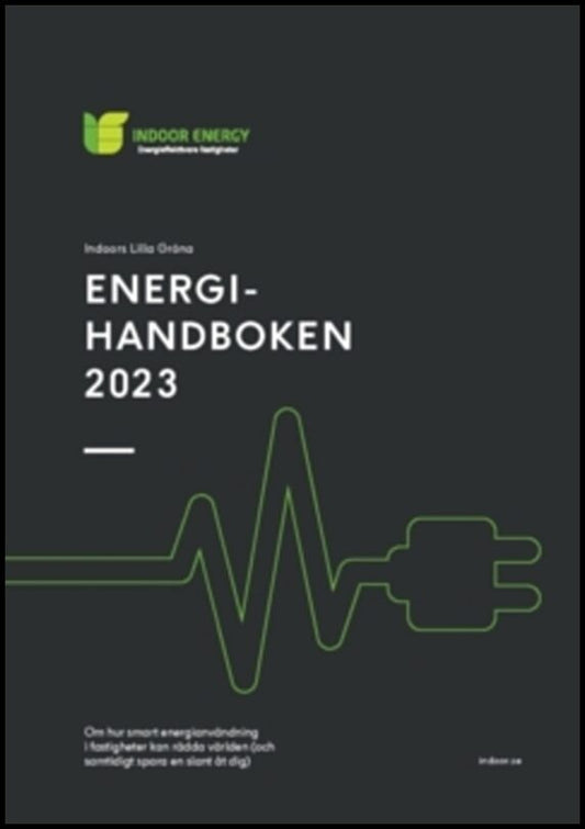 Hejdenberg, Jakob | Bjelkevik, Mats | Energihandboken 2023 : Tryckt version