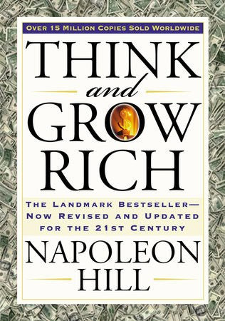 Hill, Napoleon | Think and Grow Rich