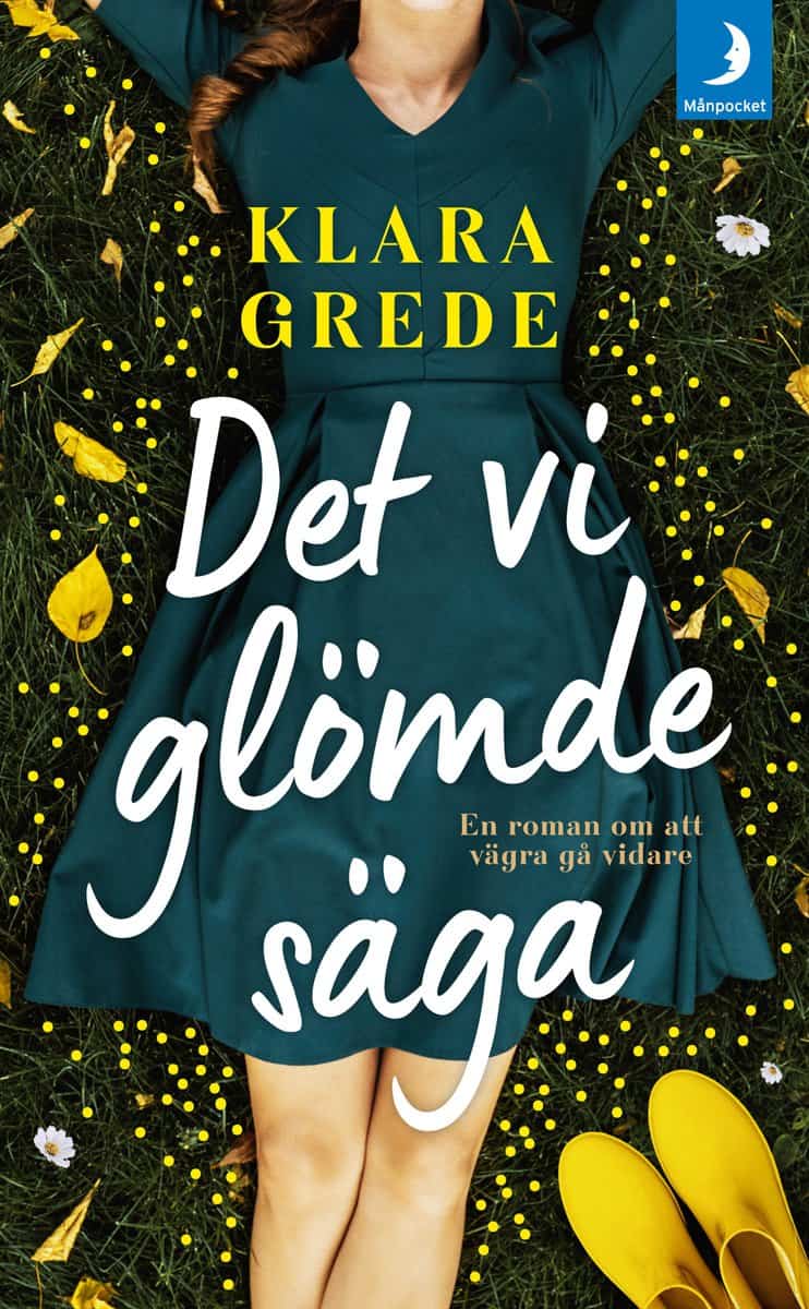 Grede, Klara | Det vi glömde säga