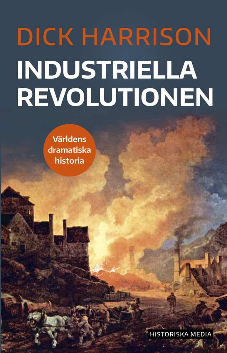 Harrison, Dick | Industriella revolutionen
