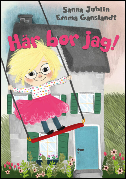 Juhlin, Sanna | Här bor jag!