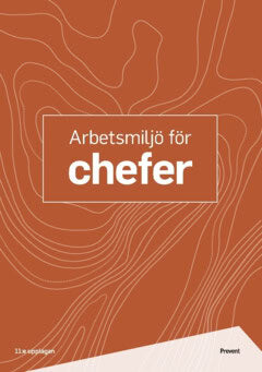 Hedström, Carin | Thornblad, Helen | Arbetsmiljö för chefer