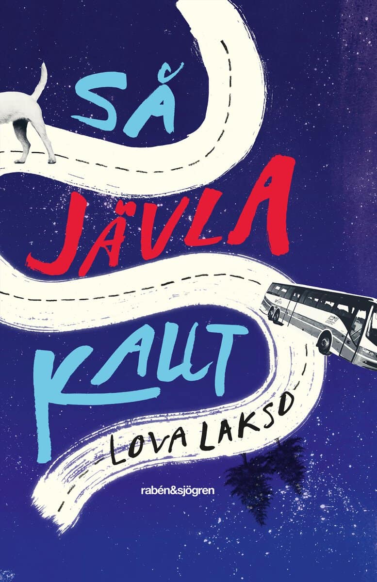 Lakso, Lova | Så jävla kallt