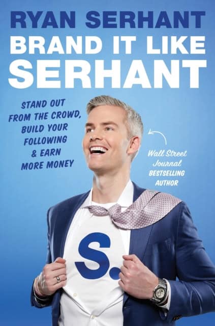 Serhant, Ryan | Brand it Like Serhant