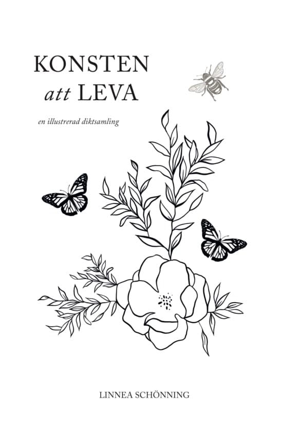 Schönning, Linnea | Konsten att leva : En illustrerad diktsamling