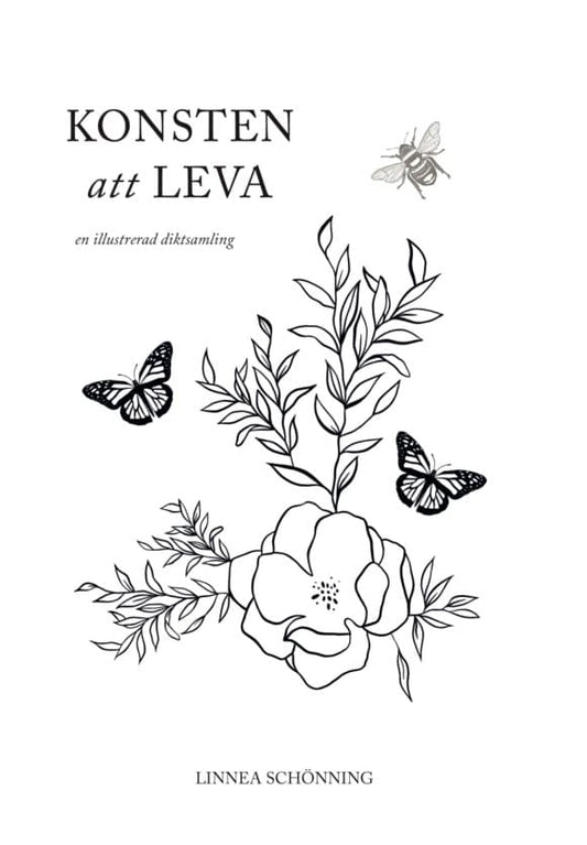 Schönning, Linnea | Konsten att leva : En illustrerad diktsamling