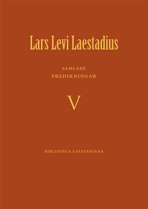 Laestadius, Lars Levi | Samlade predikningar. 5, Predikan 265-344 : Första - fjärde böndagen