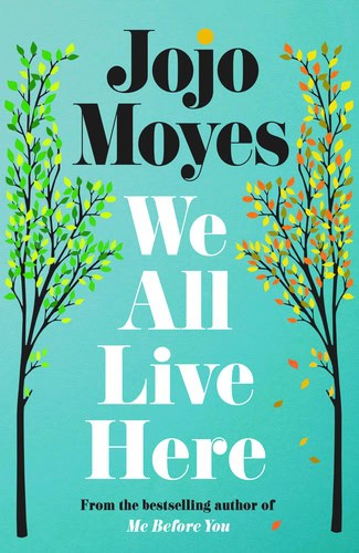 Moyes, Jojo | We All Live Here