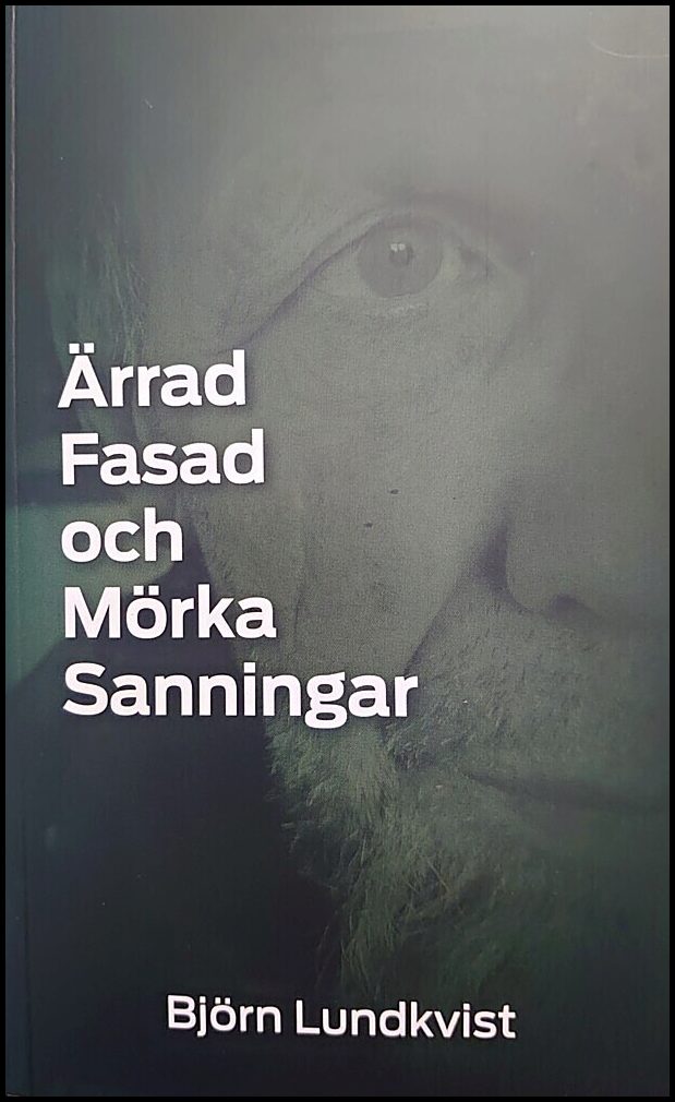 Lundkvist, Björn | Ärrad fasad och mörka sanningar