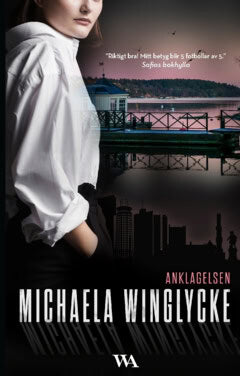 Winglycke, Michaela | Anklagelsen