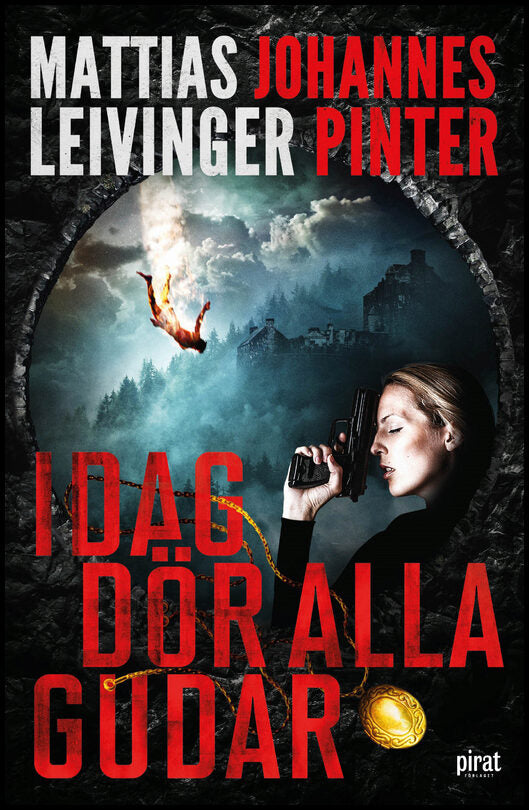 Leivinger, Mattias| Pinter, Johannes | Idag dör alla gudar