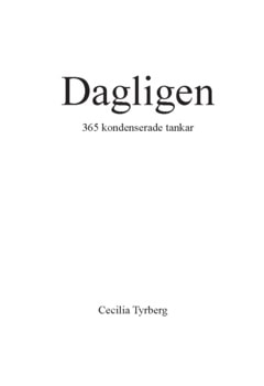 Tyrberg, Cecilia | Dagligen : 365 kondenserade tankar