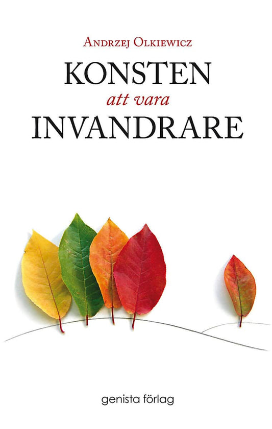 Olkiewicz, Andrzej | Konsten att vara invandrare