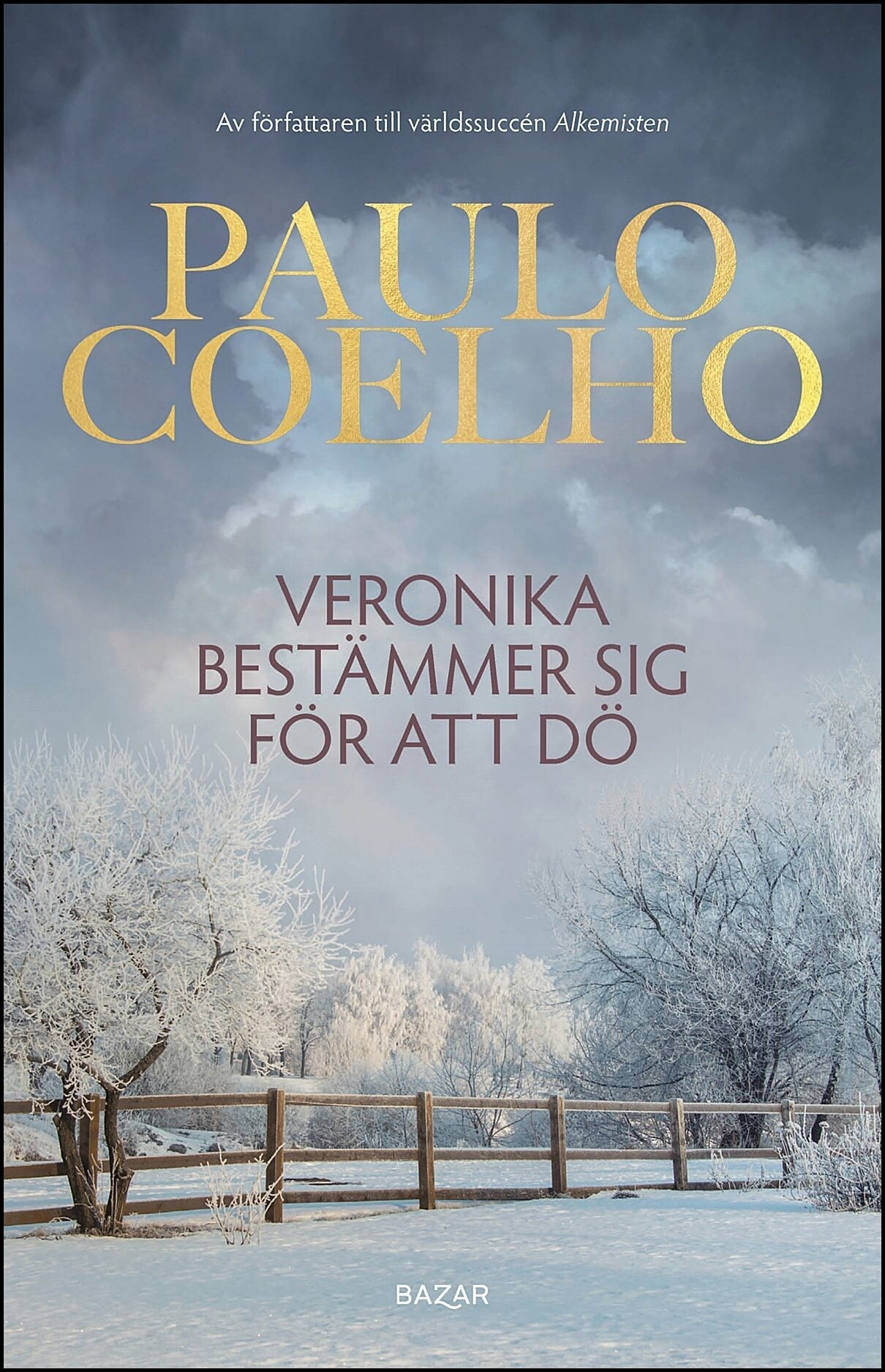 Coelho, Paulo | Veronika bestämmer sig för att dö