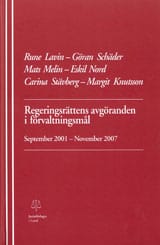 Lavin, Rune | Schäder, Göran | Melin, Mats | Nord, Eskil | Stävberg, Carina | Knutsson, Margit | Regeringsrättens avgöra...