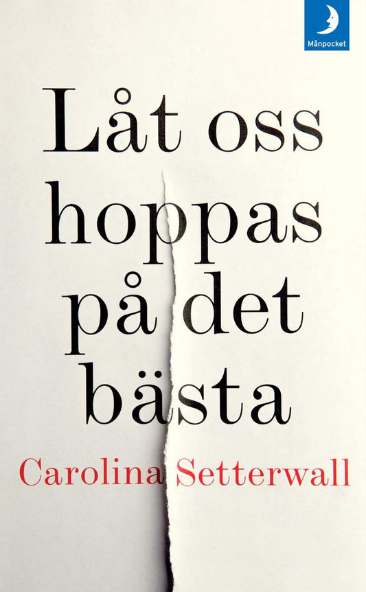 Setterwall, Carolina | Låt oss hoppas på det bästa