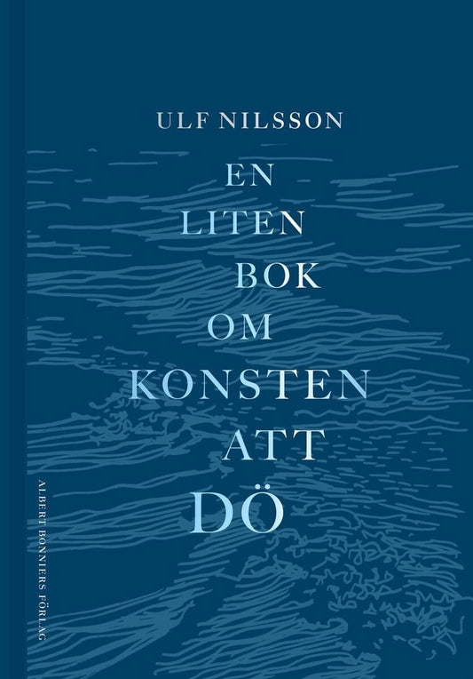 Nilsson, Ulf | En liten bok om konsten att dö