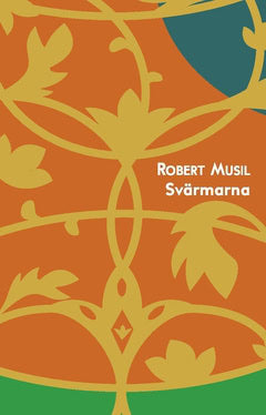 Musil, Robert | Svärmarna