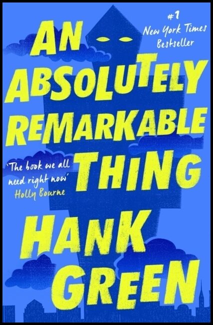 Green, Hank | An Absolutely Remarkable Thing