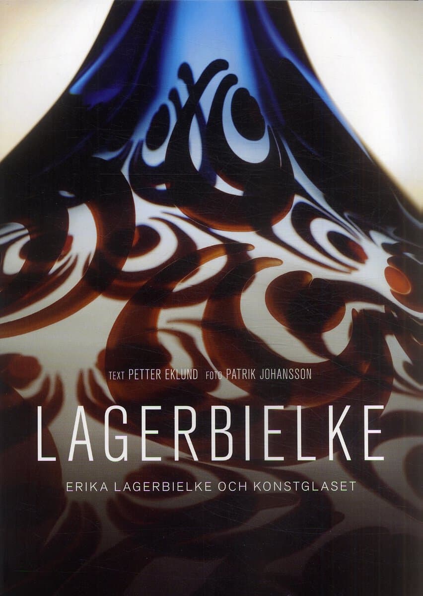 Eklund, Petter | Lagerbielke : Erika Lagerbielke och konstglaset